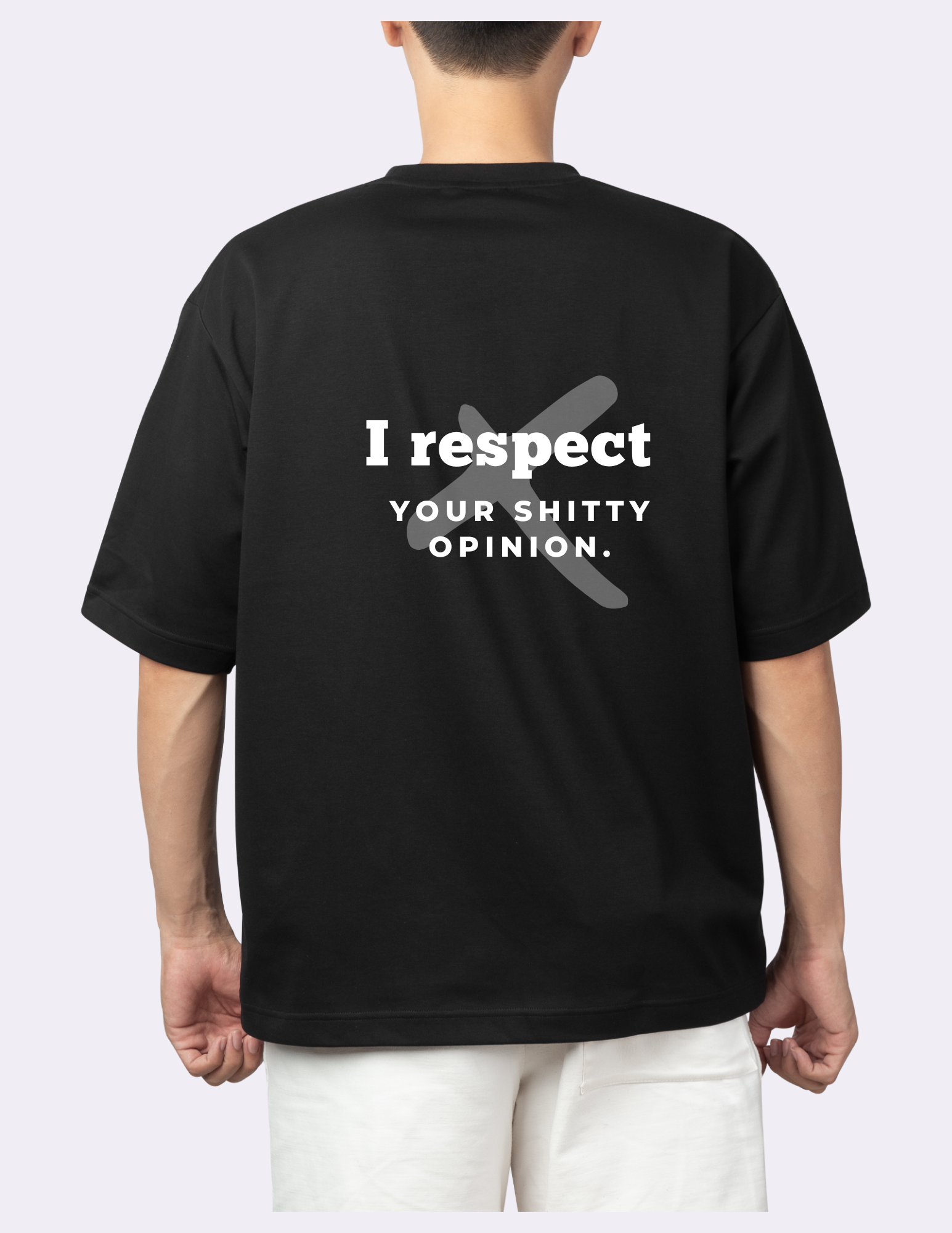 I Respect Your Shitty Opinion Men's T-Shirt
